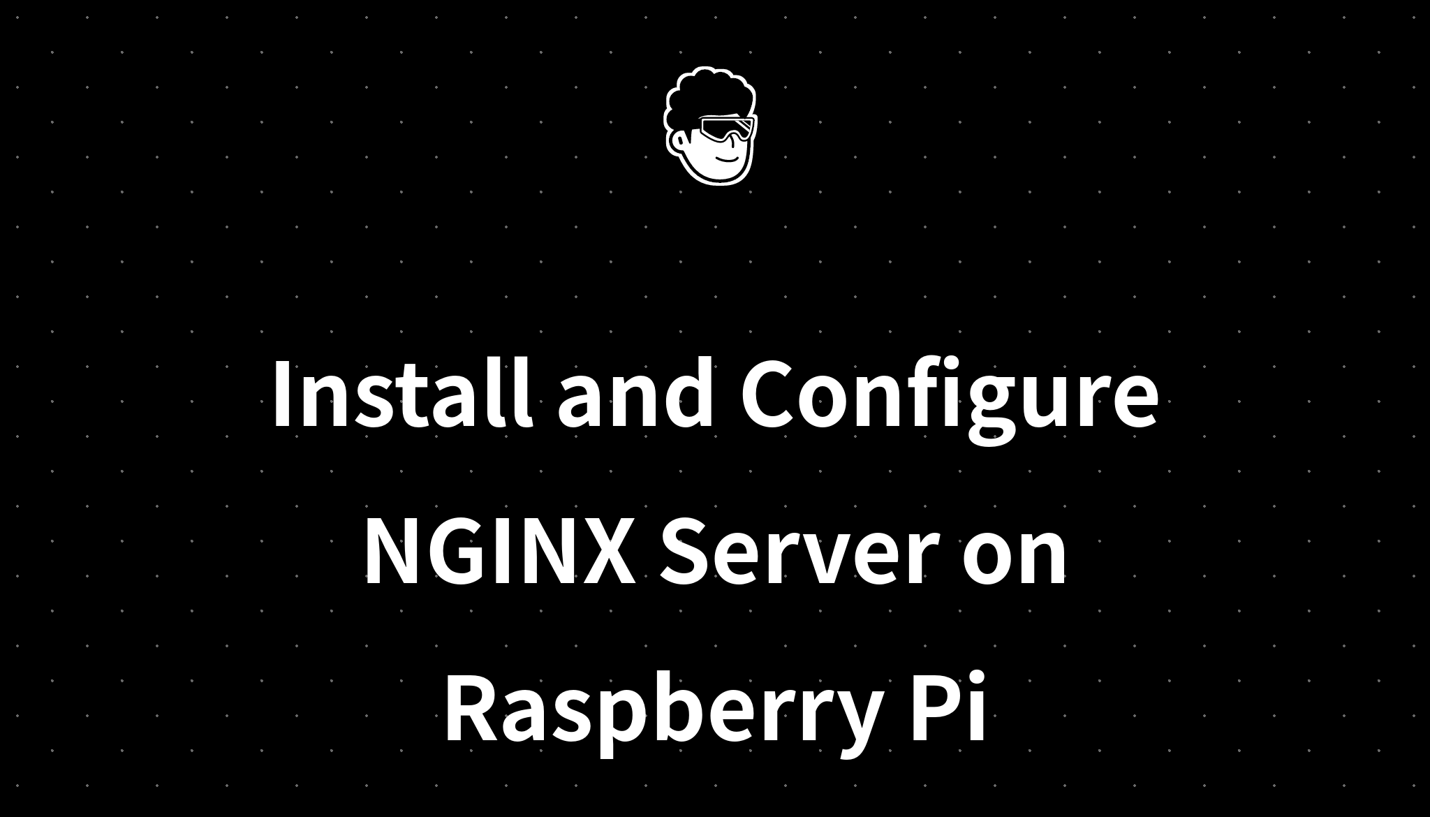 install-and-configure-nginx-server-on-raspberry-pi